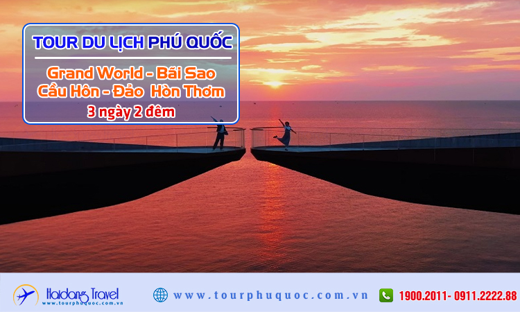 Tour du lich Phú Quốc Grand World Bãi Sao Cầu Hôn Hòn Thơm 3 Ngày 2 Đêm