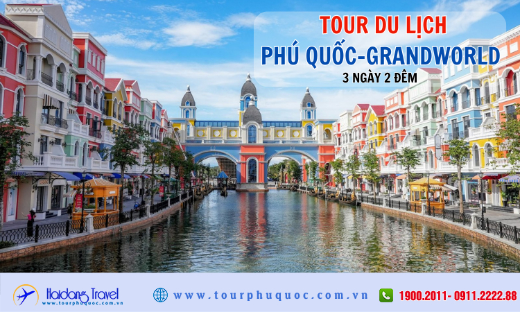 Tour du lịch Phú Quốc – Grandworld 3 ngày 2 đêm