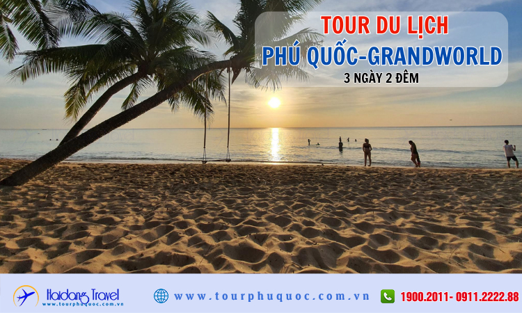 Tour du lịch Phú Quốc – Grandworld 3 ngày 2 đêm