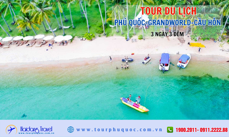 Tour du lịch Phú Quốc – Grandworld – Cầu Hôn 3 ngày 3 đêm